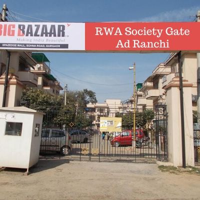 RWA Advertising Cost in Laxmi Naryan Apartment  Ranchi, Apartment Gate Advertising Company in Ranchi